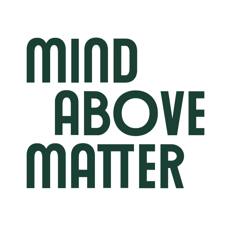 Mind Above Matter